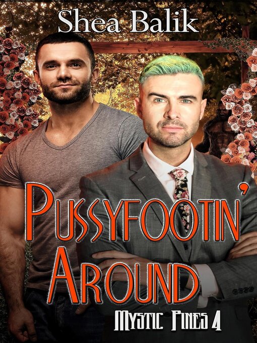 Title details for Pusyfootin' Around by Shea Balik - Available